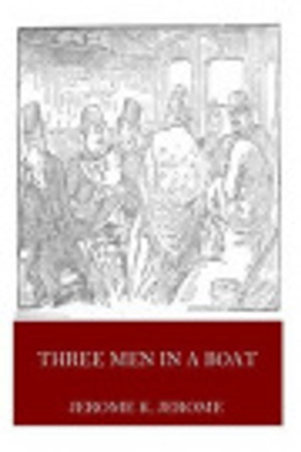 Cover Art for 9781530842087, Three Men in a Boat by Jerome K. Jerome