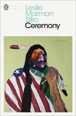 Cover Art for 9780241441640, Ceremony (Penguin Modern Classics) by Leslie Marmon Silko