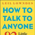 Cover Art for 9780071418584, How to Talk to Anyone by Leil Lowndes
