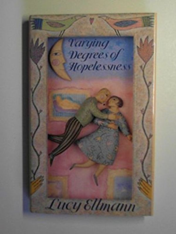 Cover Art for 9780241131534, Varying Degrees of Hopelessness by Lucy Ellmann