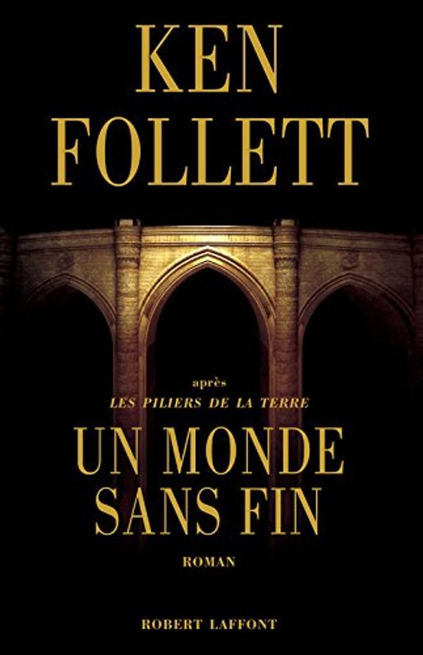 Cover Art for 9782286045548, UN MONDE SANS FIN. by Ken Follett