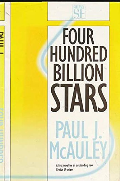 Cover Art for 9780575042605, Four Hundred Billion Stars by Paul J. McAuley