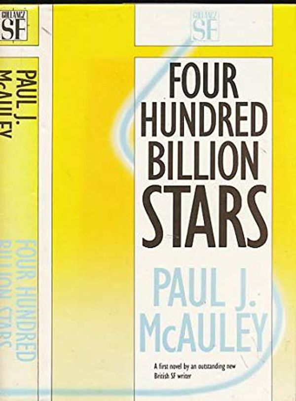 Cover Art for 9780575042605, Four Hundred Billion Stars by Paul J. McAuley
