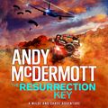 Cover Art for 9781472262752, The Resurrection Key (Wilde/Chase 15) by Andy McDermott