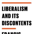 Cover Art for 9780374606718, Liberalism and Its Discontents by Francis Fukuyama
