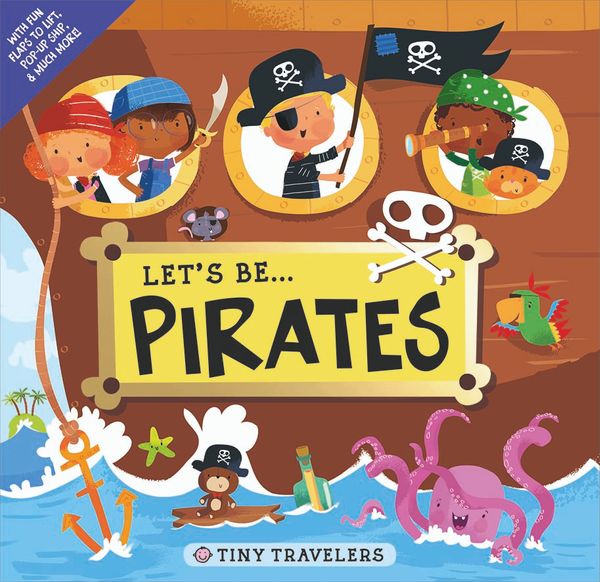 Cover Art for 9781783412372, Let's be...PiratesTiny Travellers by Roger Priddy