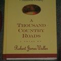 Cover Art for 9780786244102, A thousand country roads : an epilogue to the bridges of Madison County by Robert James Waller