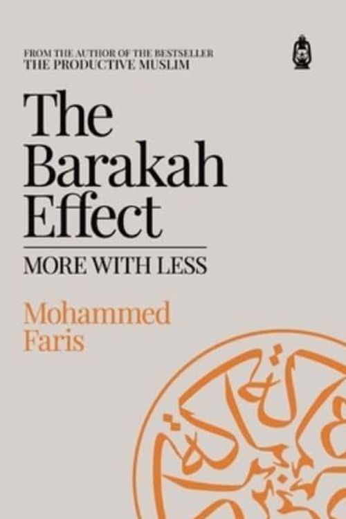 Cover Art for 9781800110069, The Barakah Effect: More with Less by A. Faris, Mohammed