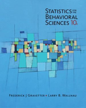 Cover Art for 9781305504912, Statistics for the Behavioral Sciences, 10th Edition by Frederick J. Gravetter, Larry B. Wallnau