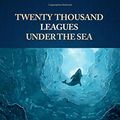 Cover Art for 9781986819909, Twenty Thousand Leagues Under The Sea by Jules Verne