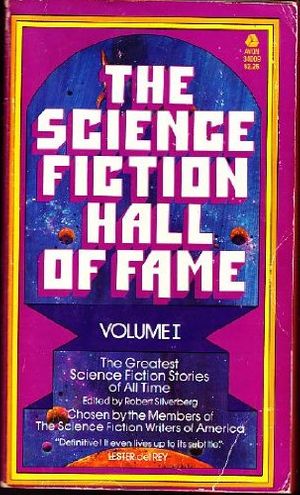 Cover Art for 9780380007950, The Science Fiction Hall of Fame, Volume I by Robert Silverberg