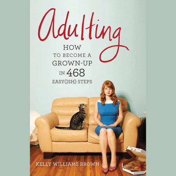 Cover Art for 9781478978237, Adulting by Kelly Williams Brown