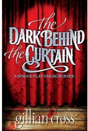 Cover Art for 9780192731630, Dark Behind the Curtain by Gillian Cross