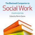 Cover Art for 9781118451779, The Blackwell Companion to Social Work by Martin Davies