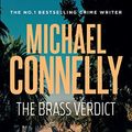 Cover Art for B00ENS584S, The Brass Verdict (Haller 2): A Lincoln Lawyer Case (Mickey Haller) by Michael Connelly
