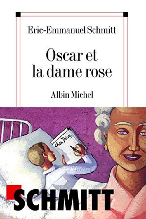 Cover Art for 9782226135025, Oscar Et La Dame Rose by Eric-Emmanuel Schmitt