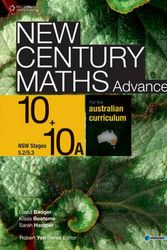 Cover Art for 9780170194662, New Century Maths for the Australian Curriculum Advanced 10+10a by Klaas Bootsma, David Badger, Sarah Hamper