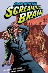 Cover Art for 9781593073978, Man with the Screaming Brain by Bruce Campbell