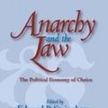 Cover Art for 9780765803306, Anarchy and the Law by Edward P. Stringham
