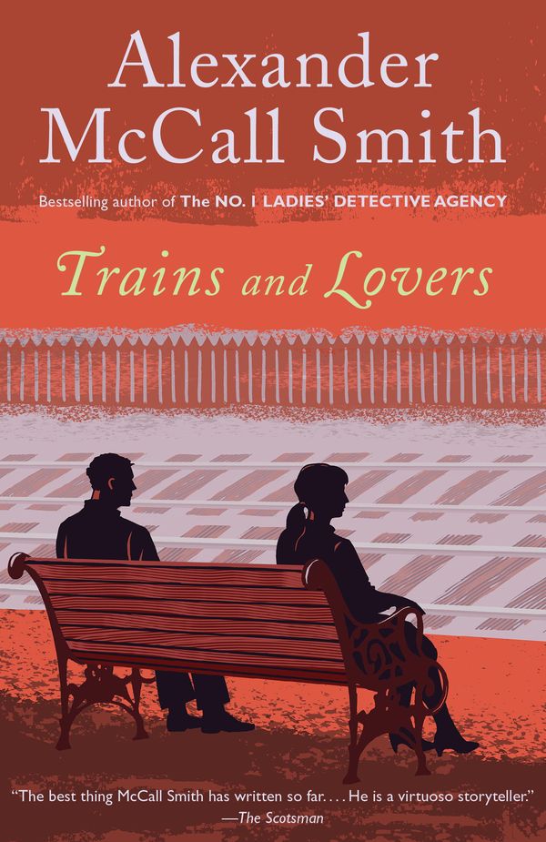 Cover Art for 9780307908551, Trains and Lovers by Alexander McCall Smith