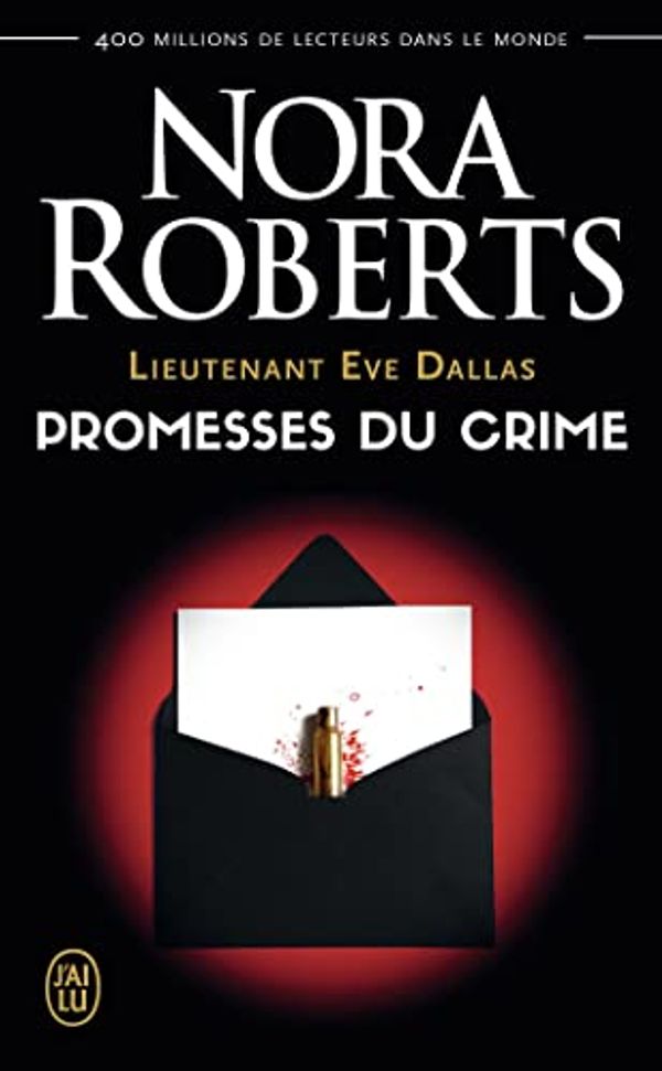 Cover Art for 9782290214527, Lieutenant eve dallas - t28 - promesses du crime (Lieutenant Eve Dallas (28)) by Nora Roberts