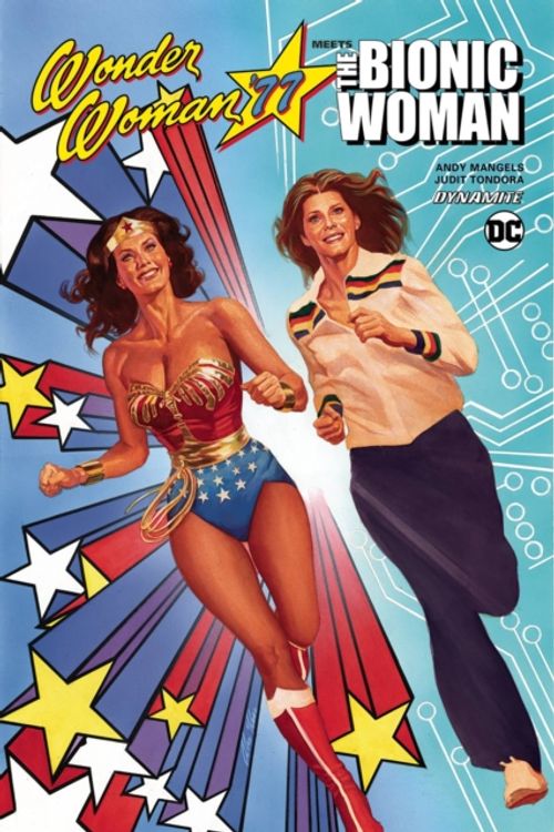Cover Art for 9781524103729, Wonder Woman '77 Meets the Bionic Woman by Andy Mangels