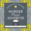 Cover Art for 9781444797558, Murder Must Advertise by Dorothy L SayersRead By Jane McDowell