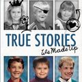 Cover Art for 9780989082105, True Stories - We Made Up by Michael Johnson