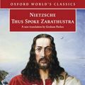 Cover Art for 9780192805836, Thus Spoke Zarathustra: A Book for Everyone and Nobody (Oxford World's Classics) by Friedrich Nietzsche