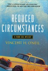 Cover Art for 9780312369668, Reduced Circumstances: A Frank Cole Mystery (Frank Cole Mysteries) by Vincent H. O'Neil