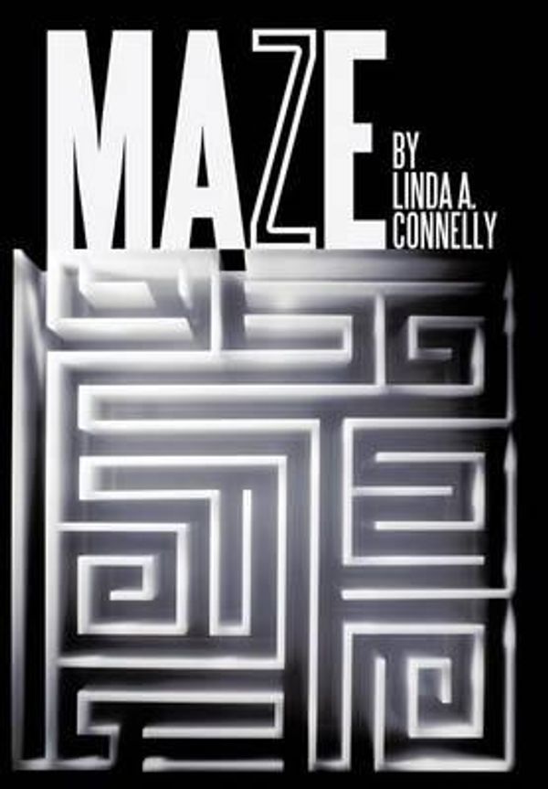 Cover Art for 9781465371119, Maze by Linda A. Connelly
