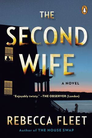 Cover Art for 9780525559184, The Second Wife by Rebecca Fleet