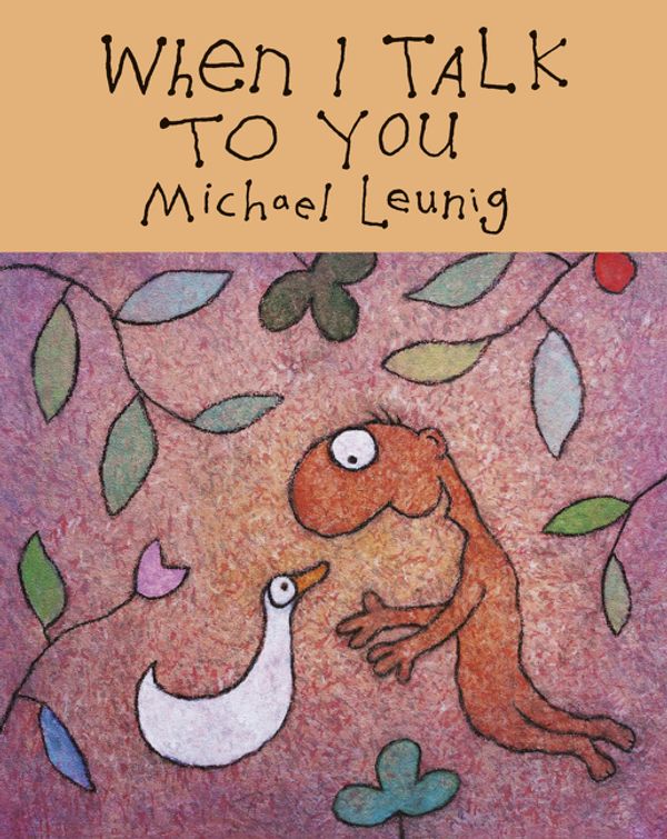 Cover Art for 9780732298593, When I Talk to You by Michael Leunig