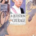 Cover Art for 9780582253957, A Question of Courage by Marjorie Darke