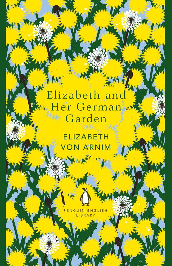 Cover Art for 9780241341292, Elizabeth And her German Garden by Elizabeth Von Arnim