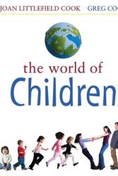 Cover Art for 9780205447435, The World of Children by Joan Cook