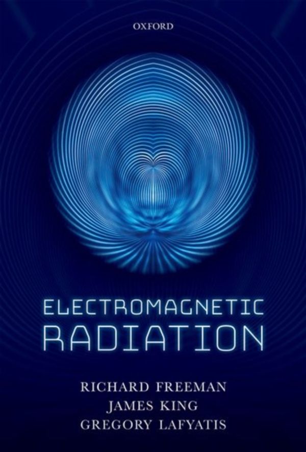 Cover Art for 9780198726500, Electromagnetic Radiation by Richard R. Freeman