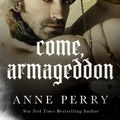 Cover Art for 9781480409248, Come Armageddon by Anne Perry