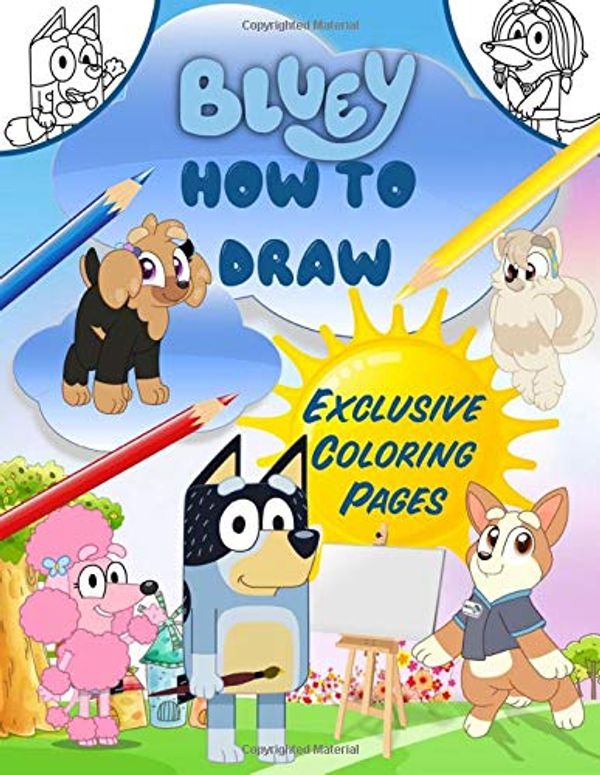 How To Draw Bluey Exclusive Coloring Pages NEW BOOK 2 in 1