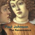 Cover Art for 9781780227160, The Renaissance by Paul Johnson