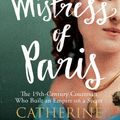 Cover Art for 9781848319271, The Mistress of Paris by Catherine Hewitt