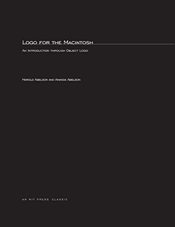 Cover Art for 9780262510691, Logo for the Macintosh by Harold Abelson