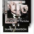 Cover Art for 9781982185107, Einstein in Time and Space: A Life in 99 Particles by Samuel Graydon