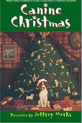 Cover Art for 9780345483317, Canine Christmas by Jeffrey Marks