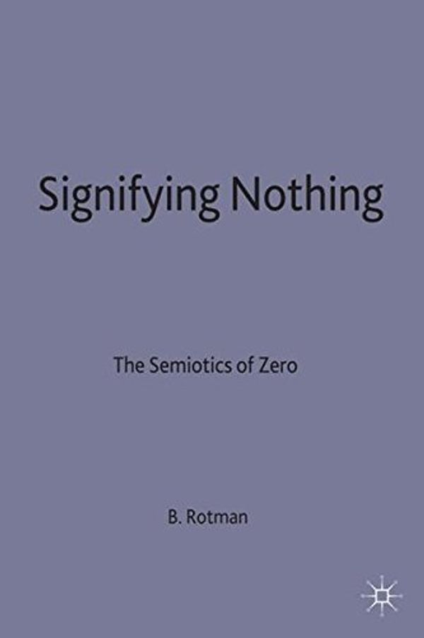 Cover Art for 9780333439203, Signifying Nothing by F Rotman