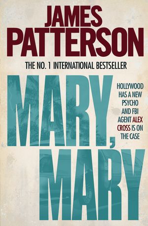 Cover Art for 9780755349395, Mary, Mary by James Patterson