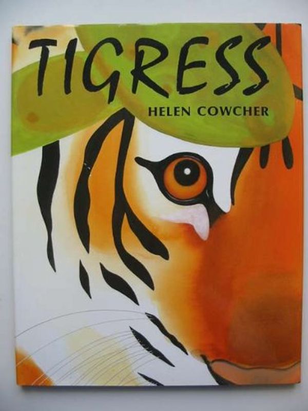 Cover Art for 9780374375676, Tigress by Helen Cowcher
