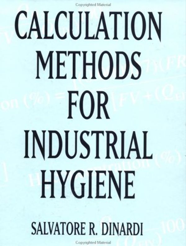 Cover Art for 9780471286219, Calculation Methods for Industrial Hygiene by Salvatore R. DiNardi