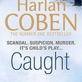 Cover Art for 9781409117209, Caught by Harlan Coben