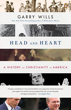 Cover Art for 9780143114079, Head and Heart by Garry Wills